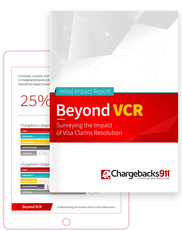 Chargebacks911 eBook - Beyond VCR: An Initial impact Report on Visa Claims Resolution 